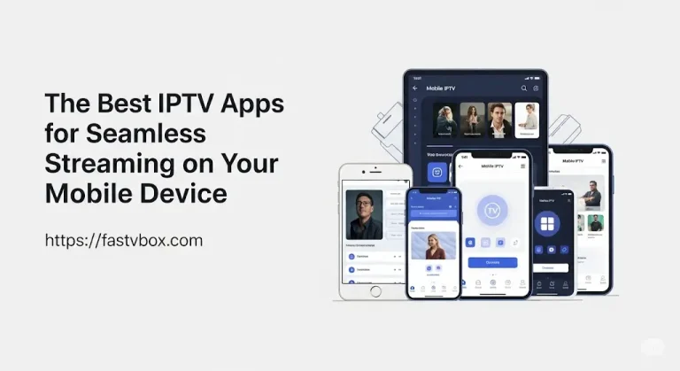 Best IPTV apps for Android and iOS mobile streaming
